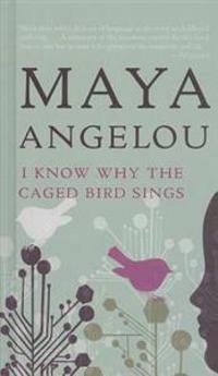 I Know Why the Caged Bird Sings