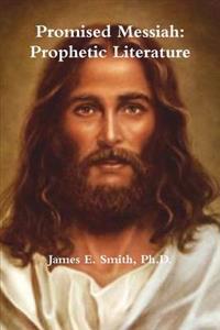 Promised Messiah: Prophetic Literature
