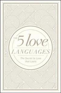 The 5 Love Languages Hardcover Special Edition: The Secret to Love That Lasts