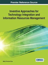 Inventive Approaches for Technology Integration and Information Resources Management