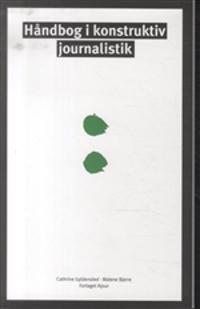 Håndbog i konstruktiv journalistik