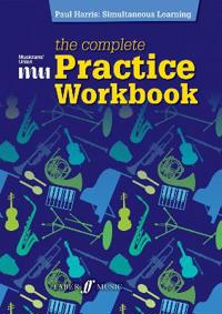 Musician's Union: The Complete Practice Workbook