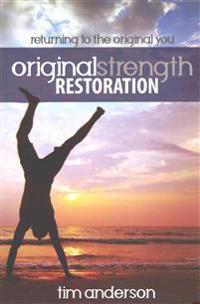 Original Strength Restoration