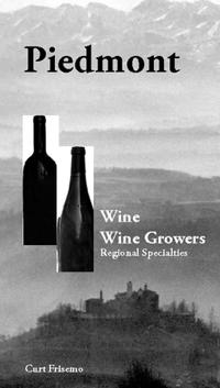 Piedmont : wine, wine growers and regional specialties V2P