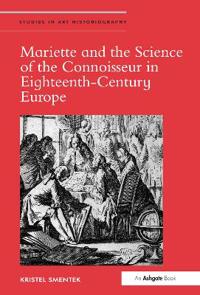 Mariette and the Science of the Connoisseur in Eighteenth-Century Europe