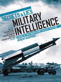 Secrets & Lies: Military Intelligence Operations
