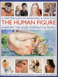 A Masterclass in Drawing & Painting the Human Figure