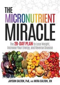 The Micronutrient Miracle