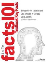 Studyguide for Statistics and Data Analysis in Geology by Davis, John C., ISBN 9780471172758