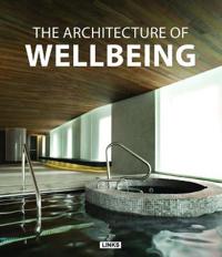 The Architecture of Wellbeing