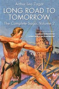 Long Road to Tomorrow: The Complete Saga, Volume 2