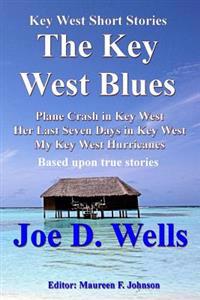 Key West Short Stories: Part 1