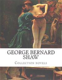 George Bernard Shaw, Collection Novels