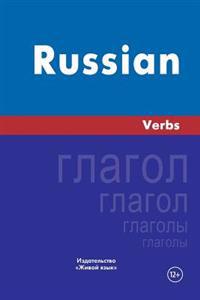 Russian Verbs: Russkij Jazyk. Glagoly. Na Anglijskom Jazyke