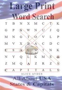 Large Print Word Search: All about U.S.a - States & Capitals