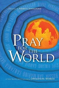Pray for the World: A New Prayer Resource from Operation World