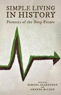 Simple Living in History: Pioneers of the Deep Future