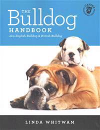 The Bulldog Handbook: Aka English Bulldog & British Bulldog