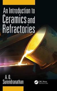An Introduction to Ceramics and Refractories
