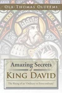 Amazing Secrets of King David