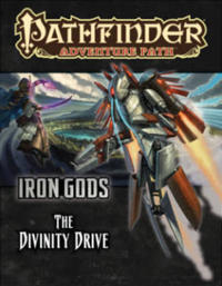 Pathfinder Adventure Path Iron Gods Part 6 The Divinity Drive