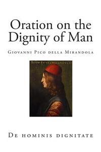 Oration on the Dignity of Man: de Hominis Dignitate