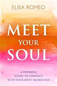 Meet Your Soul