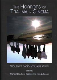 The Horrors of Trauma in Cinema