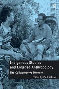Indigenous Studies and Engaged Anthropology