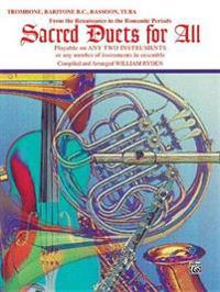 Sacred Duets for All (from the Renaissance to the Romantic Periods): Trombone, Baritone B.C., Bassoon, Tuba