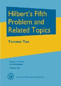 Hilbert's Fifth Problem and Related Topics