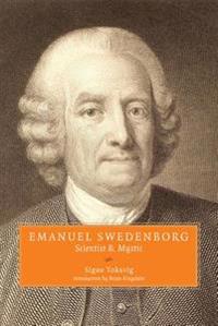 Emanuel Swedenborg: Scientist & Mystic