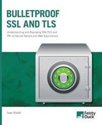 Bulletproof SSl and TLS