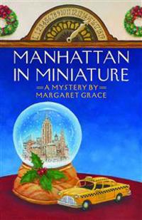 Manhattan in Miniature: A Miniature Mystery