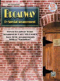 Broadway by Special Arrangement for Alto Saxophone