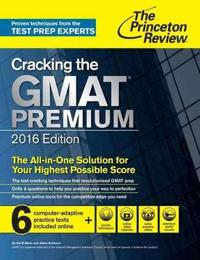 Cracking the GMAT Premium Edition, 2016