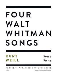 Four Walt Whitman Songs: Versions for High and Low Voice