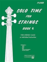 Solo Time for Strings, Bk 4: Piano Acc.