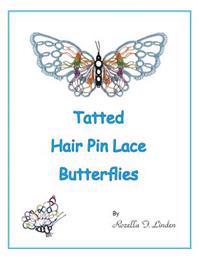Tatted Hair Pin Lace Butterflies
