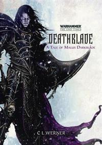 Malus Darkblade: Deathblade