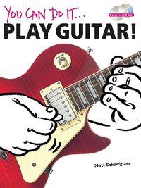 You Can Do It...: Play Guitar! [With 2 CDs]