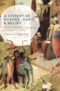A History of Science, Magic and Belief