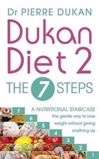 The Dukan Diet 2 - the 7 Steps