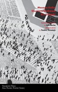 Poems of Masayo Koike, Shuntaro Tanikawa & Rin Ishigaki