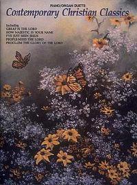Contemporary Christian Classics: Piano/Organ Duets