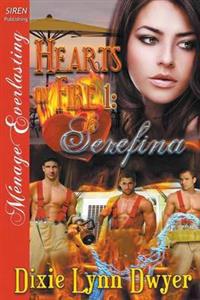 Hearts on Fire 1: Serefina (Siren Publishing Menage Everlasting)