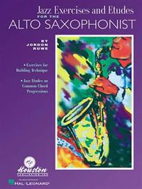 Jazz Exercises and Etudes for the Alto Saxophonist