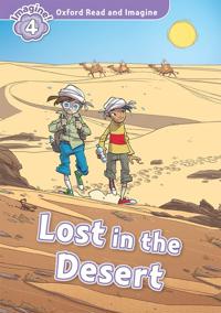 Oxford Read and Imagine: Level 4: Lost in the Desert