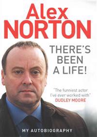 There's Been a Life! My Autobiography