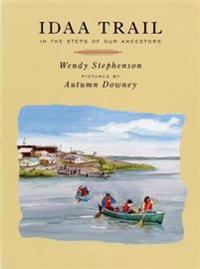 Idaa Trail: In the Steps of Our Ancestors